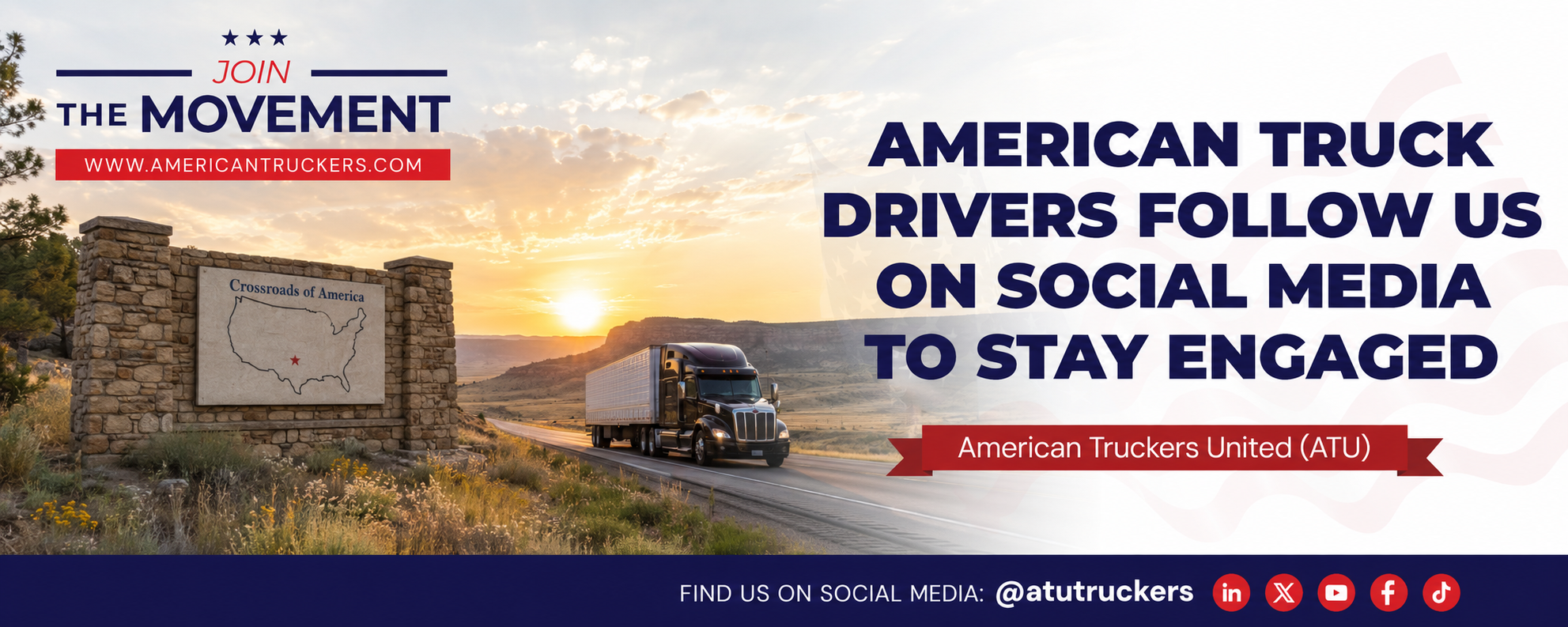Promotional banner for American Truckers United featuring a truck on a highway at sunset with a stone ‘Crossroads of America’ sign and a bold call to follow on social media.